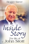 Inside Story -  The Life of John Stott